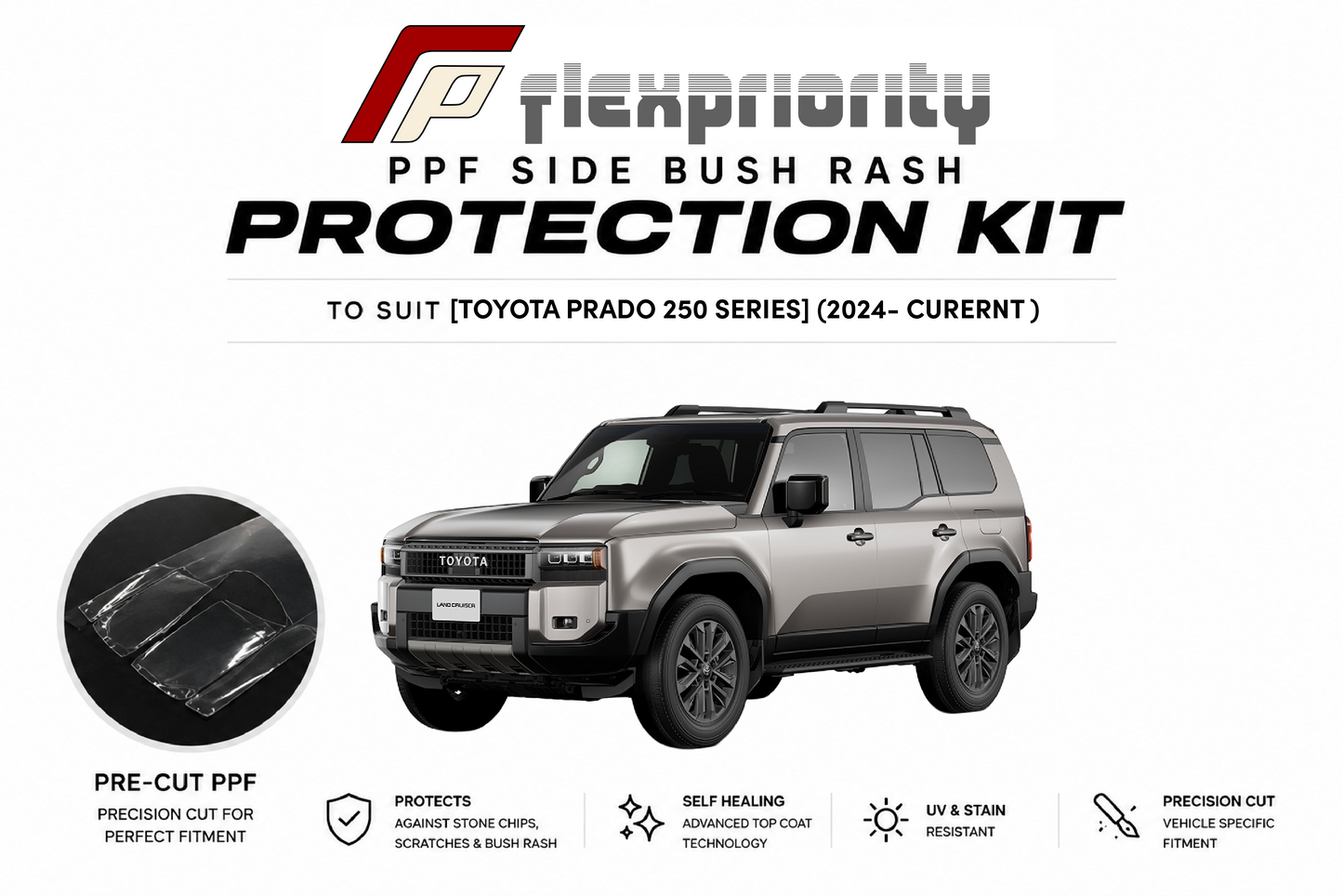 Pre Cut PPF Side Bush Rash Protection Kit | Toyota Prado 250 Series | 2024 - current